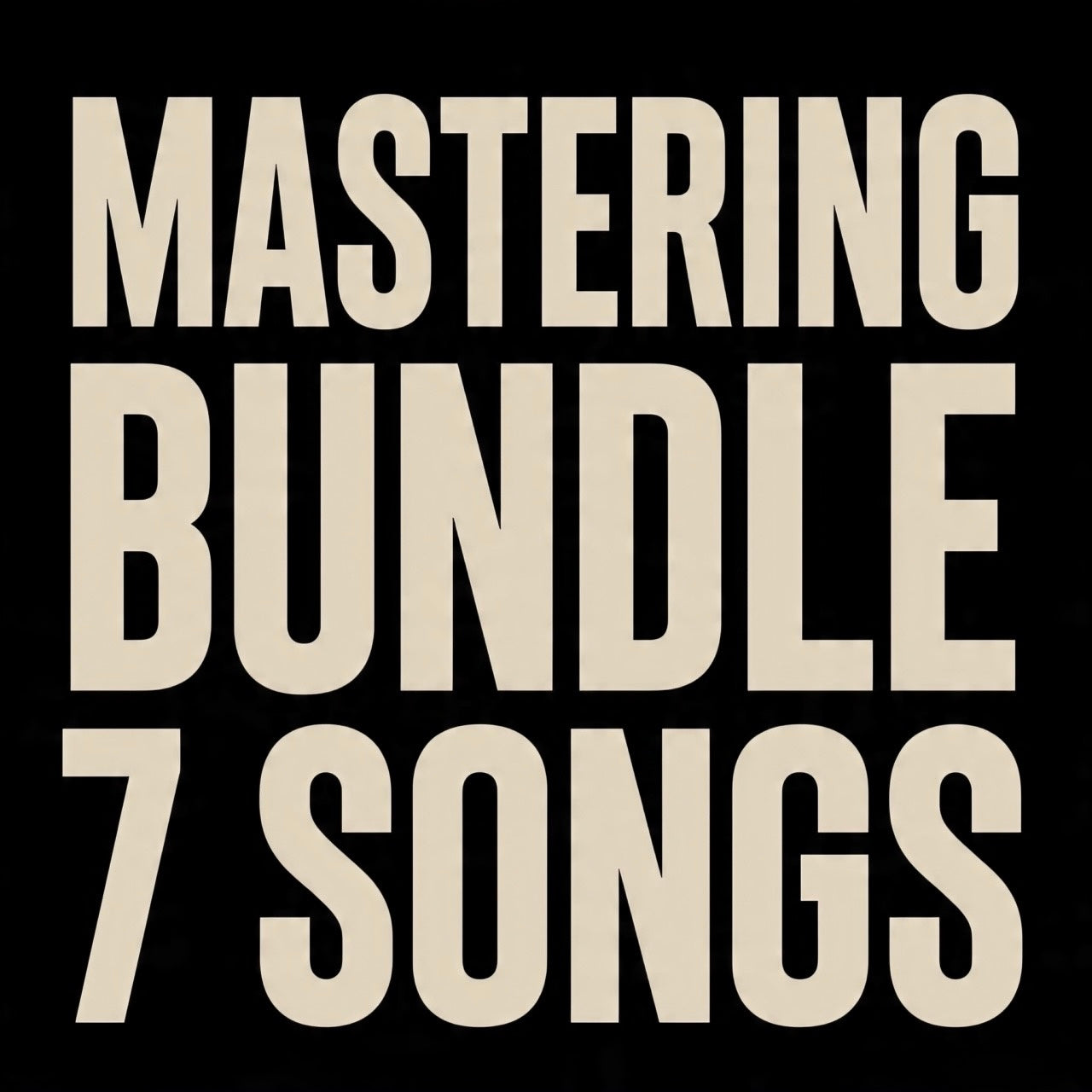 7 Song Mastering Bundle
