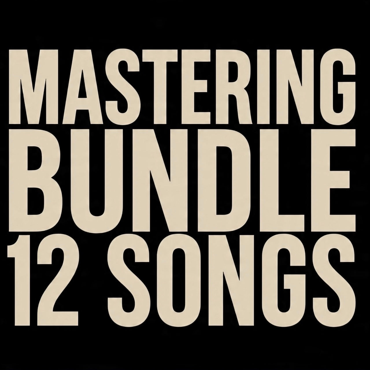 12 Song Mastering Bundle