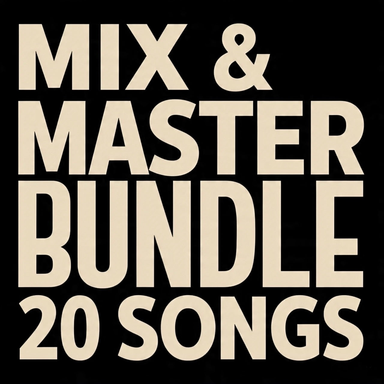 20 Song Mix & Master Bundle